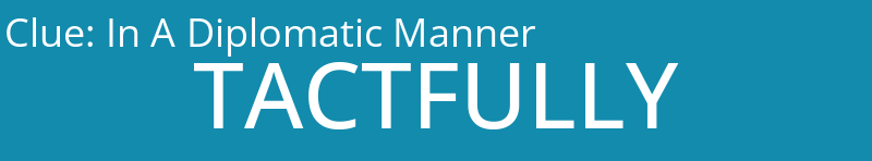 In A Diplomatic Manner