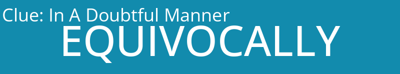 In A Doubtful Manner