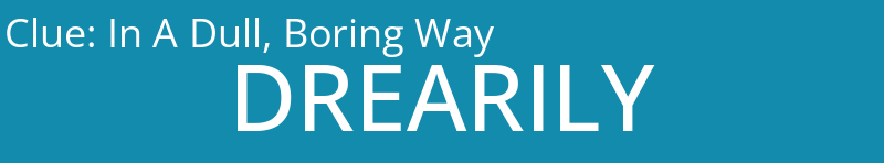 In A Dull, Boring Way