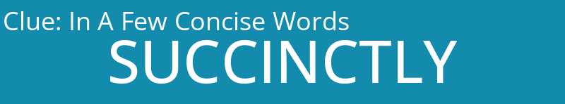 In A Few Concise Words
