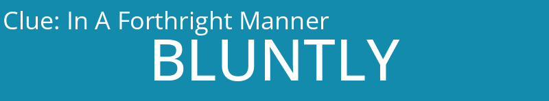 In A Forthright Manner