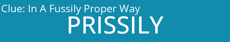 In A Fussily Proper Way