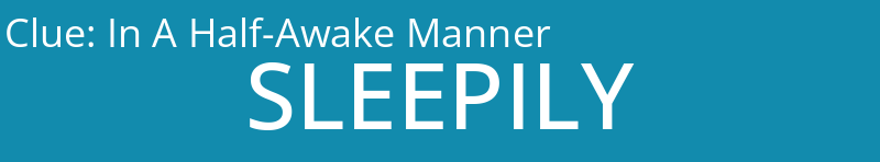 In A Half-Awake Manner