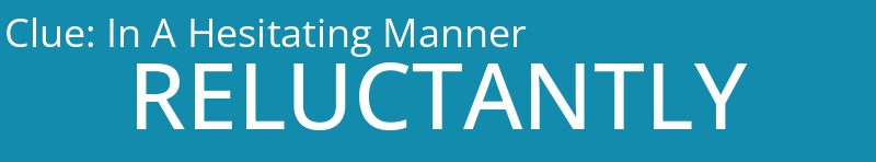 In A Hesitating Manner
