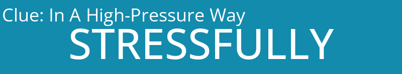 In A High-Pressure Way