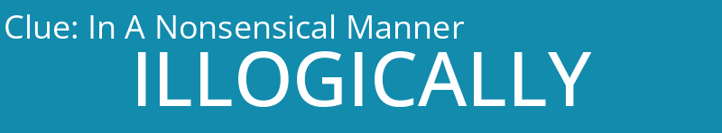 In A Nonsensical Manner