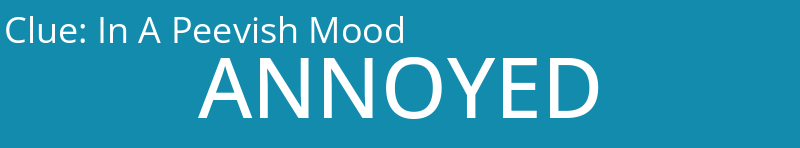 In A Peevish Mood