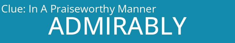 In A Praiseworthy Manner