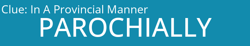 In A Provincial Manner