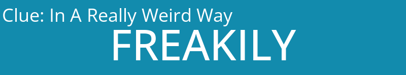 In A Really Weird Way