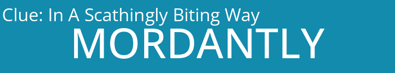 In A Scathingly Biting Way