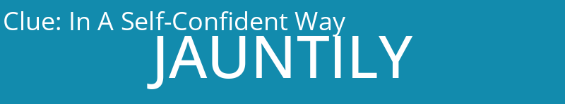 In A Self-Confident Way