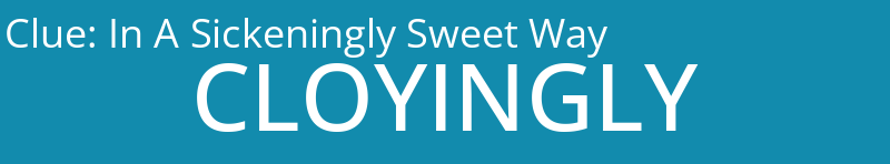 In A Sickeningly Sweet Way