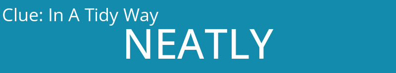 In A Tidy Way