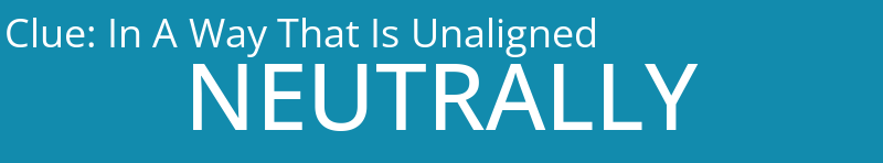 In A Way That Is Unaligned