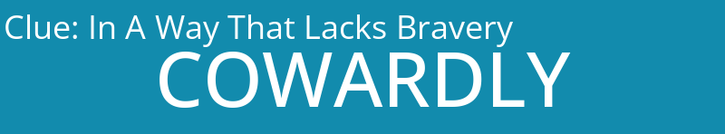 In A Way That Lacks Bravery