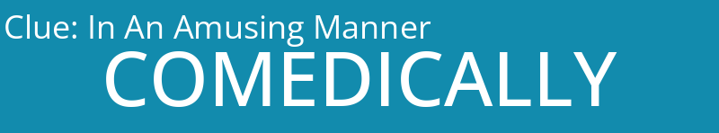 In An Amusing Manner