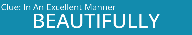 In An Excellent Manner