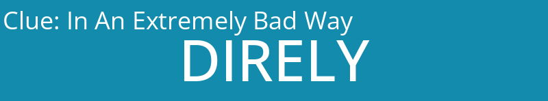 In An Extremely Bad Way