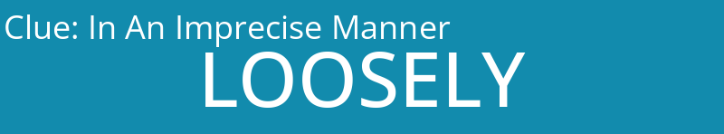 In An Imprecise Manner