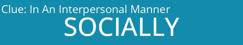 In An Interpersonal Manner