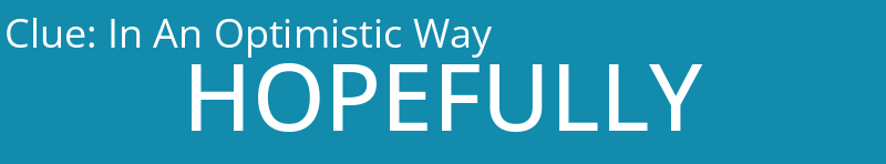 In An Optimistic Way