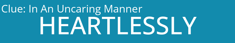 In An Uncaring Manner