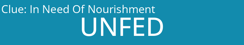 In Need Of Nourishment