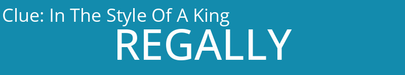 In The Style Of A King