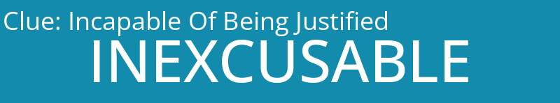 Incapable Of Being Justified