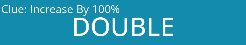 Increase By 100%