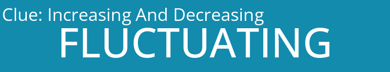 Increasing And Decreasing