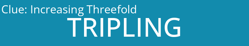 Increasing Threefold