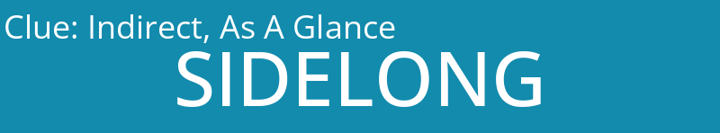 Indirect, As A Glance