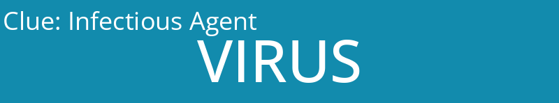 Infectious Agent