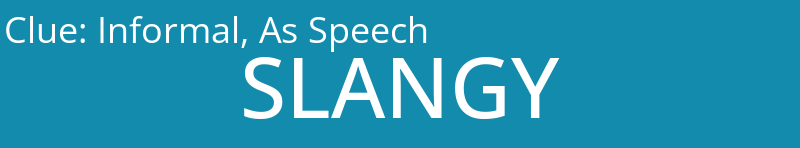 Informal, As Speech