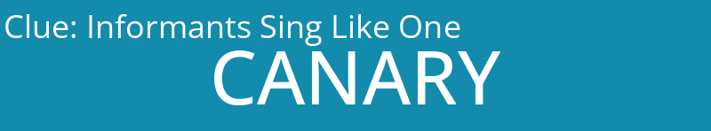 Informants Sing Like One