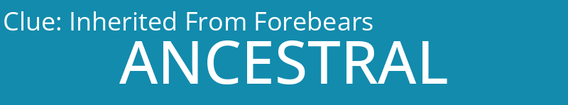 Inherited From Forebears