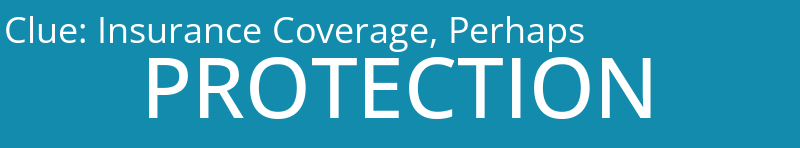 Insurance Coverage, Perhaps