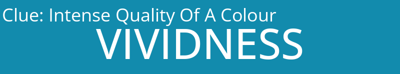 Intense Quality Of A Colour