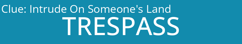 Intrude On Someone's Land