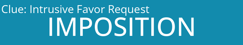 Intrusive Favor Request