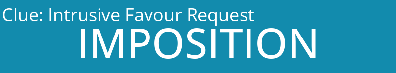 Intrusive Favour Request