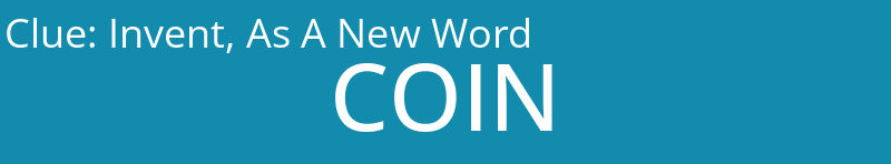 Invent, As A New Word