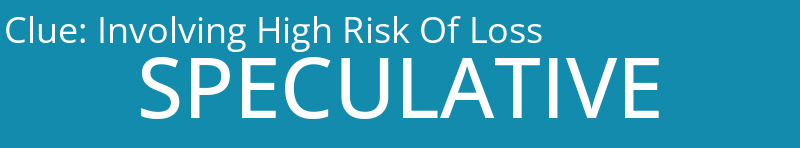 Involving High Risk Of Loss