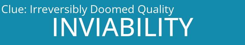 Irreversibly Doomed Quality