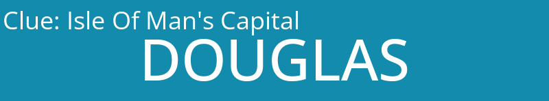 Isle Of Man's Capital