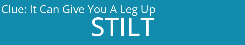 It Can Give You A Leg Up