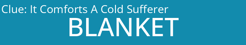 It Comforts A Cold Sufferer