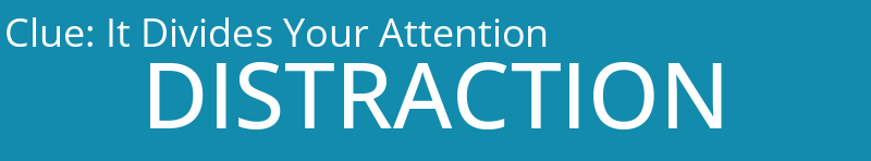 It Divides Your Attention
